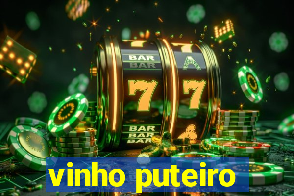 vinho puteiro